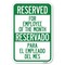 Signmission Reserved for Employee of the Month-Res Heavy-Gauge Aluminum Sign, 12" x 18", A-1218-23206 A-1218-23206 - alternate 1